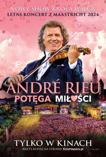 André Rieu. Potęga miłości - retransmisja nowego letniego koncertu z Maastricht - KINO ZDRÓJ - film