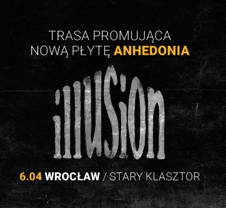 ILLUSION - Anhedonia - koncert