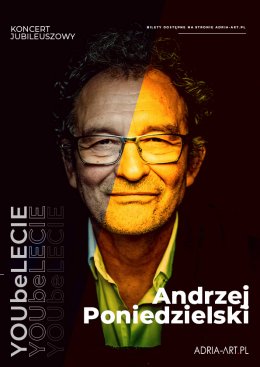 Andrzej Poniedzielski „YOUbeLECIE” - kabaret