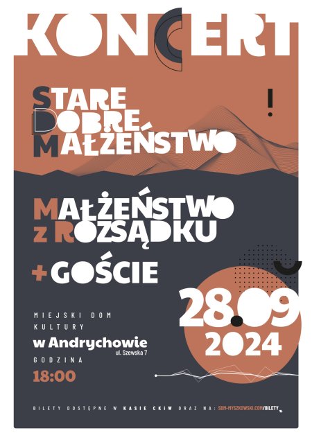 Stare Dobre Małżeństwo oraz Małżeństwo z Rozsądku + Goście - koncert