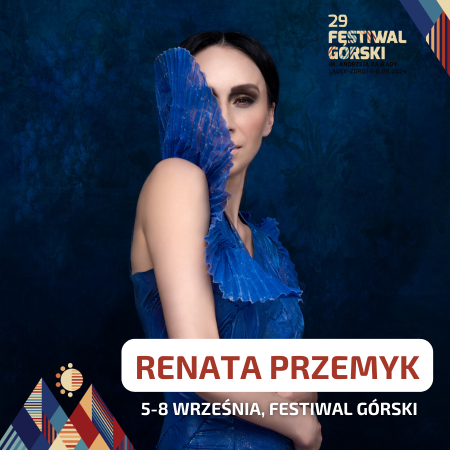 29 Festiwal Górski: Renata Przemyk - festiwal
