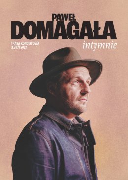 Paweł Domagała - Intymnie - koncert