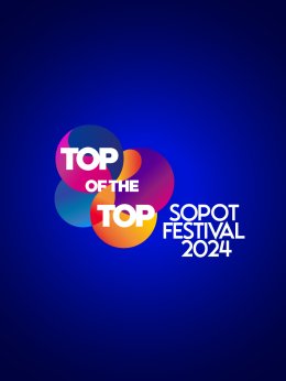 TOP of the TOP 2024 - festiwal