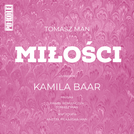 Teatr Po Kolei: „Miłości” w reżyserii Tomasza Mana - spektakl