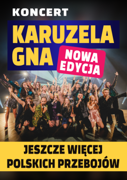 KARUZELA GNA - nowa edycja - koncert