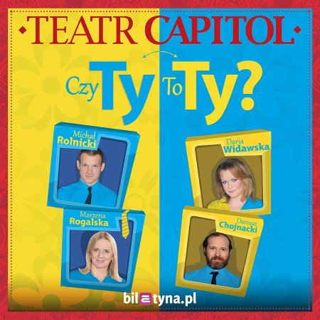 Czy ty to ty? - spektakl