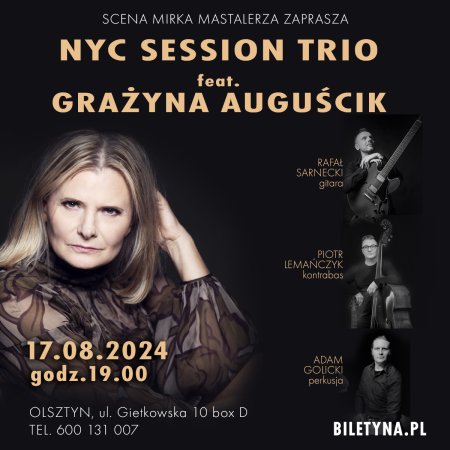 NYC Session Trio ft. Grażyna Auguścik - koncert