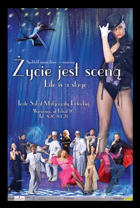 Życie jest sceną - spektakl