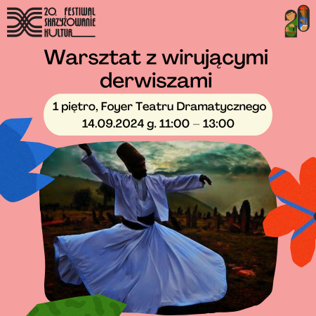 20. Festiwal Skrzyżowanie Kultur - Warsztat z wirującymi derwiszami 14.09.2024 - inne