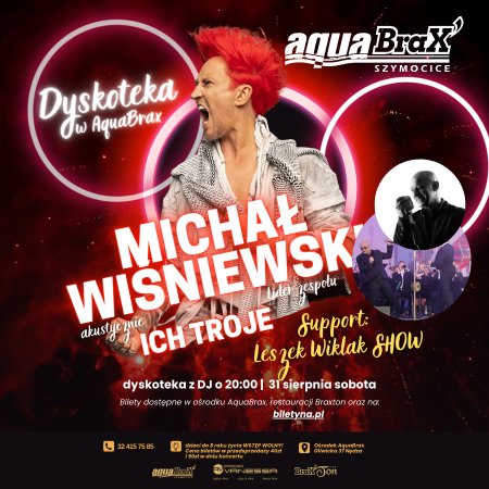 Koncert Michała Wiśniewskiego z dyskoteką w AquaBrax - koncert