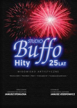 Studio Buffo ma 25lat - Hity Buffo - koncert