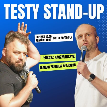 Testy Stand-up Łukasz Kaczmarczyk i Marcin Zbigniew Wojciech - stand-up