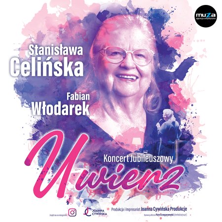 Stanisława Celińska: recital jubileuszowy - "Uwierz" - koncert
