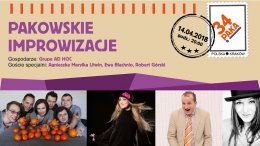 34.PAKA - Koncert Improwizacji - wystąpią: AD HOC, Ewa Błachnio, Agnieszka Marylka Litwin i Robert Górski, Improband - kabaret