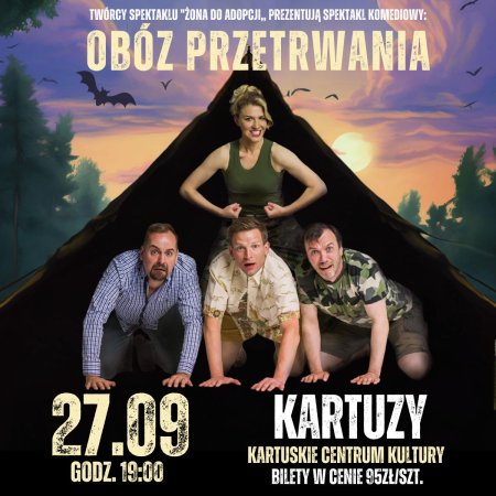 Obóz przetrwania - spektakl komediowy - spektakl