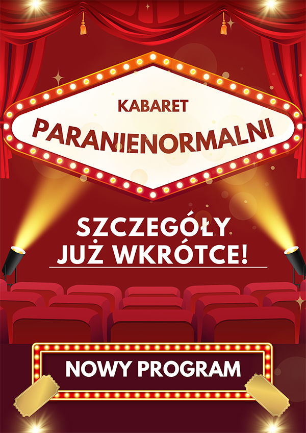 Plakat Kabaret Paranienormalni - w nowym programie 2025 378646