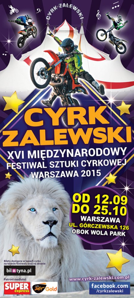 Cyrk Zalewski -  XVI Międzynarodowy Festiwal Sztuki Cyrkowej Warszawa 2015 - cyrk