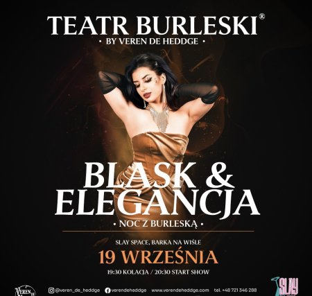 Teatr Burleski by Veren De Heddge: Blask&amp;Elegancja - spektakl