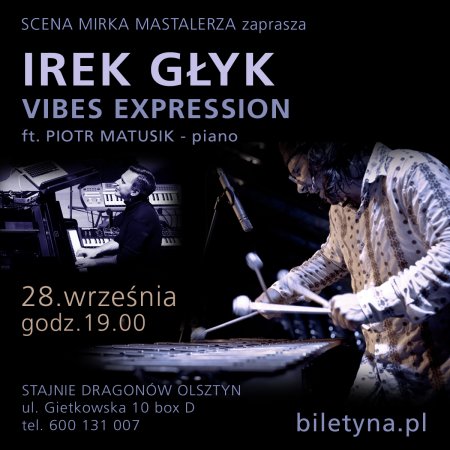 Irek Głyk Vibes Expression - koncert