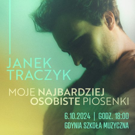 Janek Traczyk - moje najbardziej osobiste piosenki | koncert - koncert