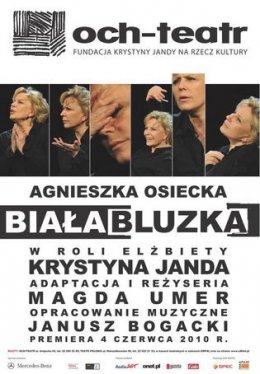 Biała bluzka - Krystyna Janda Och Teatr - Bilety na spektakl teatralny