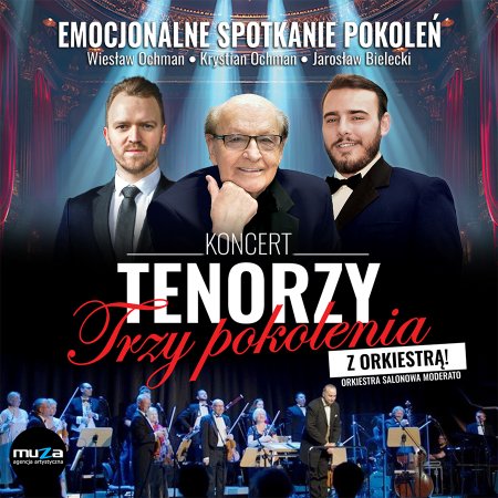 Tenorzy - Trzy Pokolenia - koncert