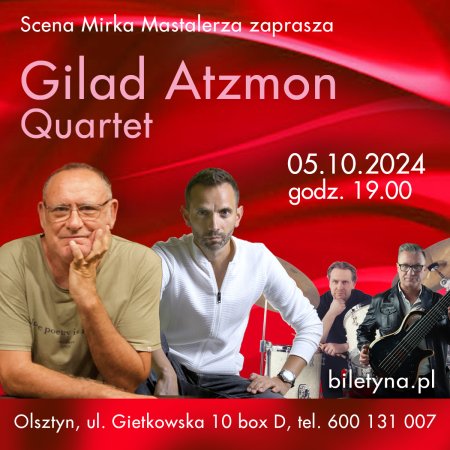 Gilad Atzmon Quartet - koncert