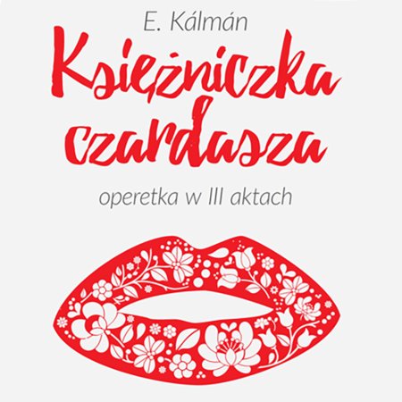 Księżniczka czardasza - Arte Creatura Teatr Muzyczny - spektakl