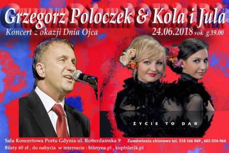 Koncert na Dzień Ojca: Grzegorz Poloczek oraz Kola &Jula - koncert