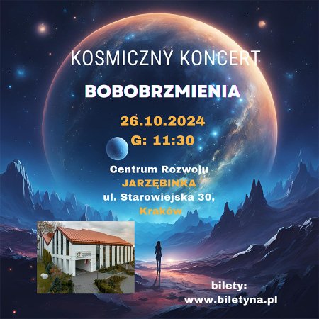 Bobobrzmienia „ Kosmiczny Koncert” - koncert