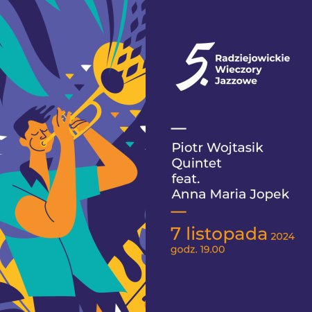 Radziejowickie Wieczory Jazzowe - Piotr Wojtasik Quintet feat. Anna Maria Jopek - koncert