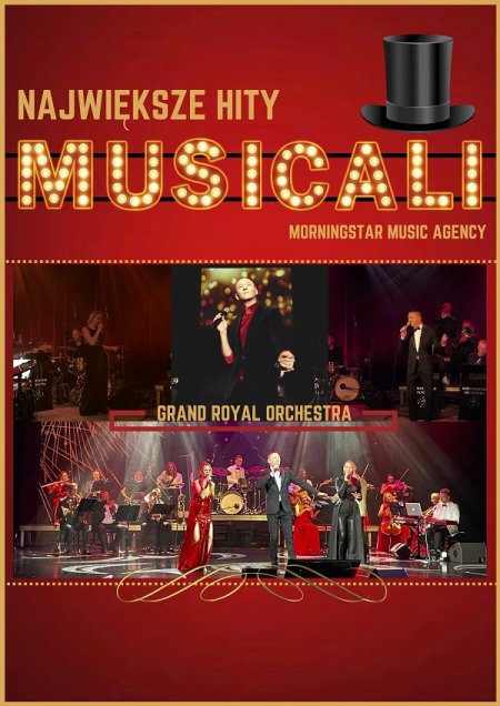 NAJWIĘKSZE HITY MUSICALI z towarzyszeniem orkiestry symfonicznej - koncert