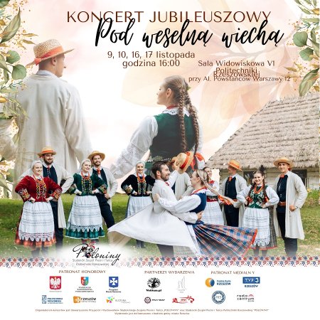 Jubileusz 55- lecia Studenckiego Zespołu Pieśni i Tańca Politechniki Rzeszowskiej Połoniny - koncert