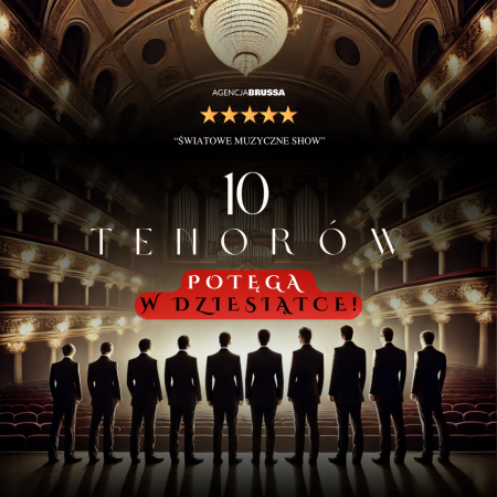 10 tenorów - Dla Ciebie Mamo - koncert
