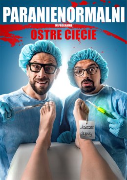 Kabaret Paranienormalni - w nowym programie „Ostre Cięcie”