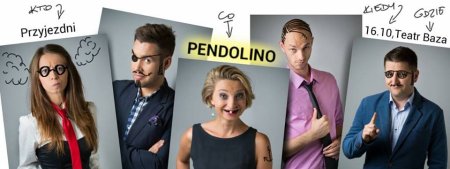 Przyjezdni grają PENDOLINO - kabaret