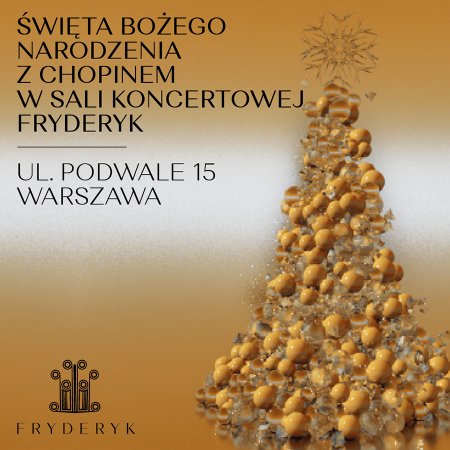 Święta Bożego Narodzenia z Chopinem w Sali Koncertowej Fryderyk - koncert