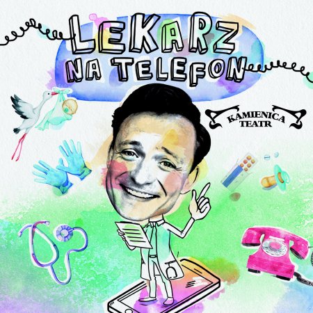 Lekarz na telefon - Teatr Kamienica - spektakl