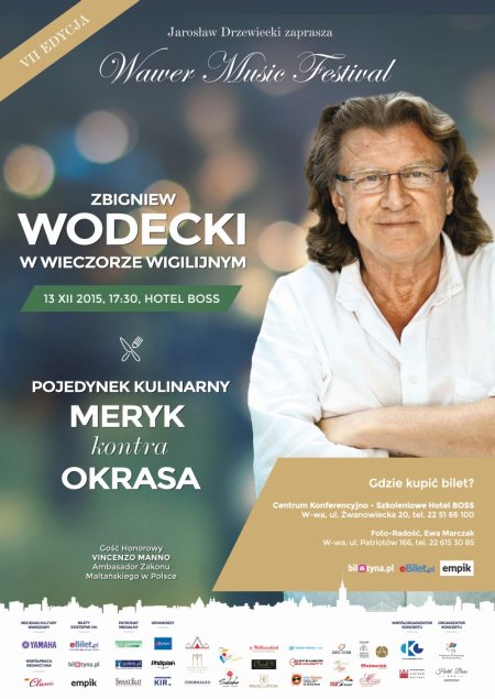 Wawer Music Festival Zbigniew Wodecki w Wieczorze Wigilijnym oraz pojedynek kulinarny: Maryk kontra Okrasa - koncert