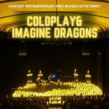 Koncert przy świecach: Coldplay & Imagine Dragons - Wrocław - koncert