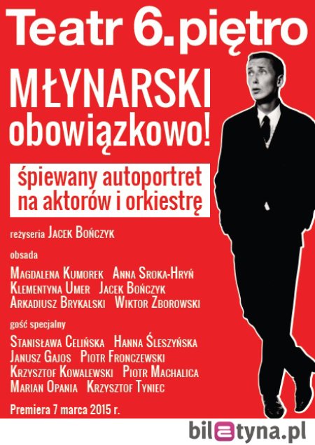 Młynarski obowiązkowo! Spektakl muzyczny Teatru. 6 piętro - spektakl