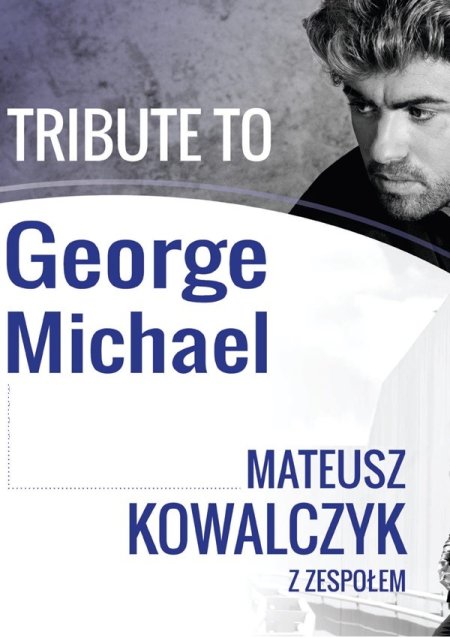 Tribute to George Michael - koncert