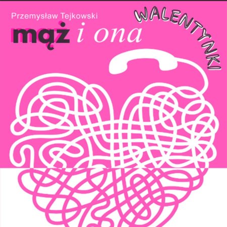 Mąż i Ona - spektakl