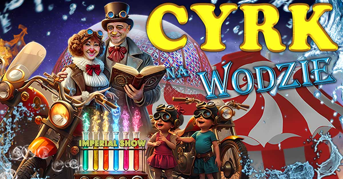 Cyrk na wodzie Imperial Show
