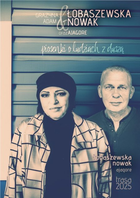 Łobaszewska & Nowak - Piosenki o ludziach z duszą - koncert
