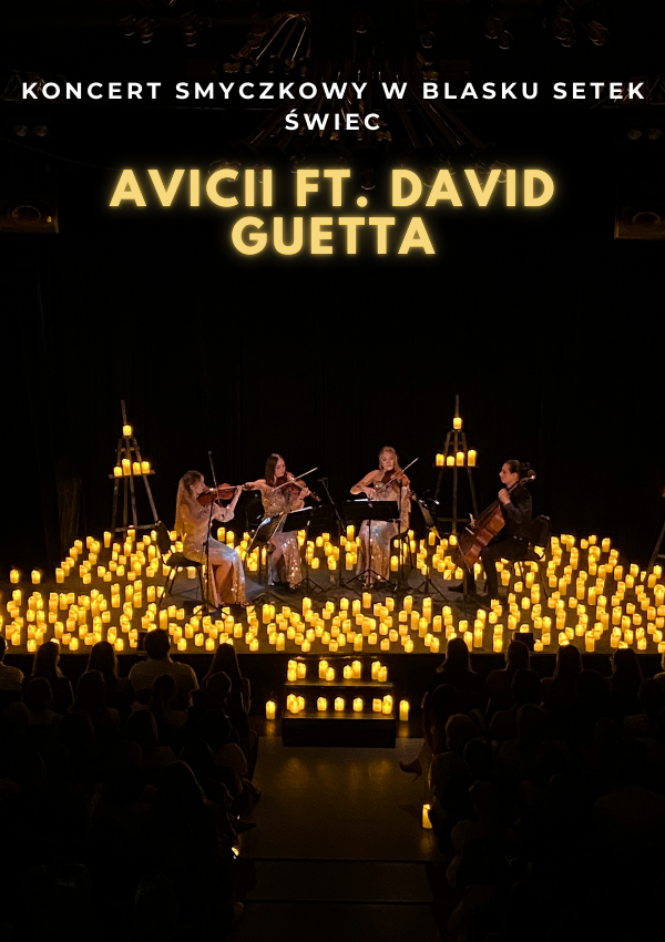 Koncert przy świecach: Avicii & David Guetta Wrocław
