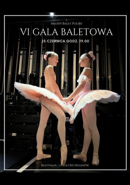 VI Gala Baletowa / VI Ballet Gala - balet