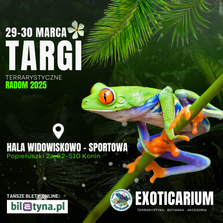 EXOTICARIUM Targi Terrarystyczne Radom - targi dwudniowe 29-30 marzec - targi