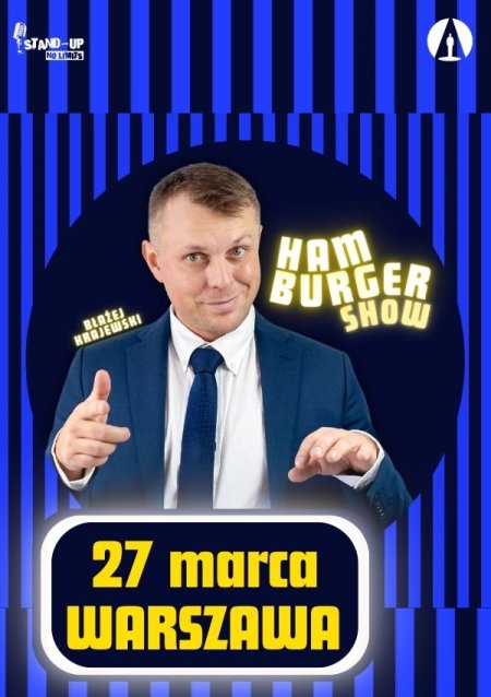"Hamburger Show" program komediowy - prow. Błażej Krajewski - stand-up