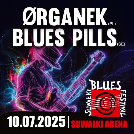Koncert otwarcia SBF 2025 – ØRGANEK (PL) i Blues Pills (SE) - koncert